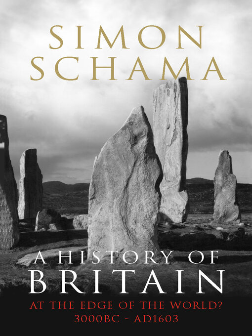 Title details for A History of Britain, Volume 1 by Simon Schama - Wait list